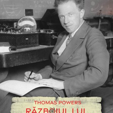 Editura Publisol dezvăluie istoria secretă a bombei germane prin volumul RĂZBOIUL LUI HEISENBERG, de Thomas Powers