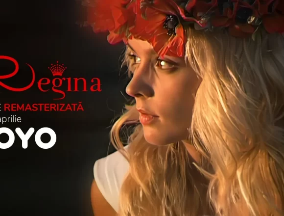 Regina film Serialul „Regina” se întoarce într-un format remasterizat pe VOYO