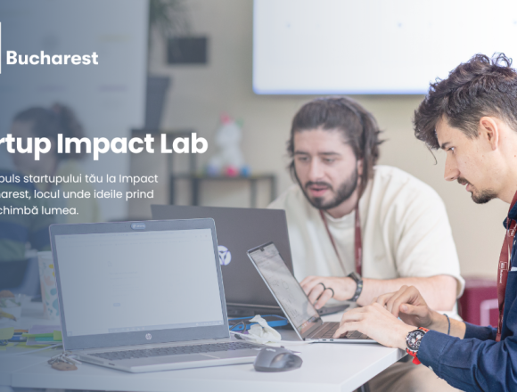 Vizual_CP_Startup-Impact-Lab Impact Hub Bucharest și Startarium lansează Startup Impact Lab
