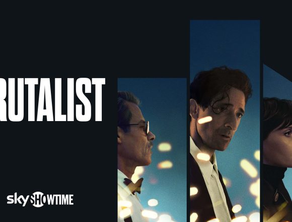 Brutalistul, filmul câștigător a trei premii Oscar®, este disponibil acum pentru vizionare în exclusivitate pe SkyShowtime