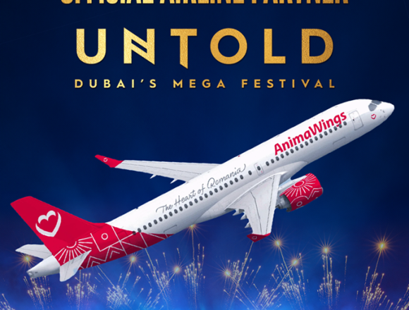 AnimaWings devine compania aeriană oficială a festivalului UNTOLD Dubai