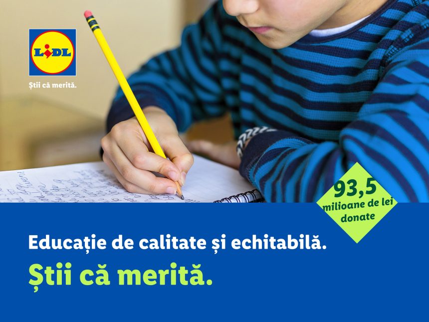 Vizual _ Lidl Romania 9 ani de investiții Lidl în educație de calitate și echitabilă: Știi că merită.