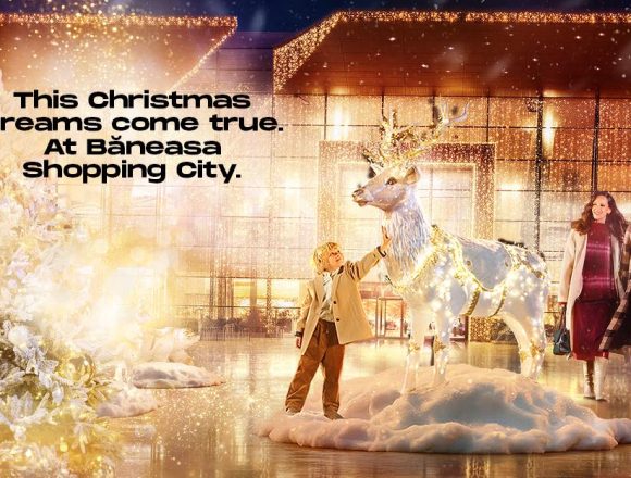 Băneasa Shopping City deschide universul magic al sărbătorilor