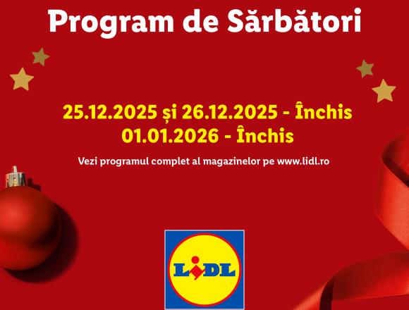 Magazinele Lidl din România vor fi închise 3 zile în perioada sărbătorilor, pe 25 și 26 decembrie 2025 și 1 ianuarie 2026