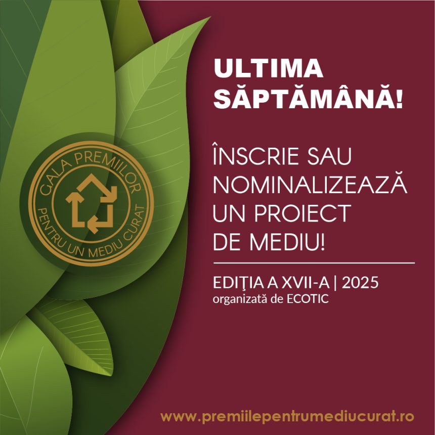 Ultima săptămână de înscrieri la Gala Premiilor pentru un Mediu Curat