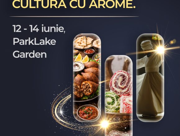 Un weekend cu gust de vacanță: ParkLake aduce aromele și tradițiile Turciei mai aproape de comunitate