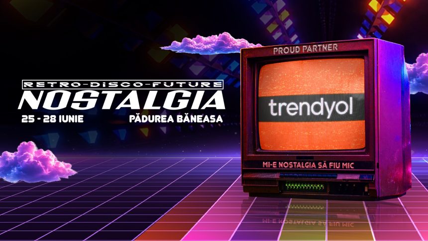 Trendyol x Nostalgia Trendyol devine partener oficial al festivalului Nostalgia 2026