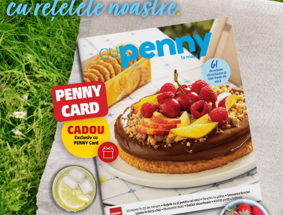 PENNY lansează ediția de vară a revistei „Cu PENNY la masă”, cu 61 de rețete și idei răcoritoare pentru sezonul cald